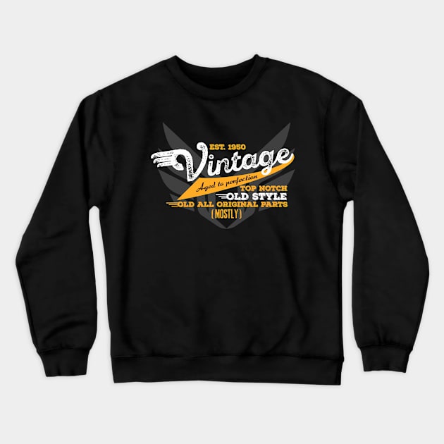 Vintage est.1950 Aged To Perfection Crewneck Sweatshirt by Diannas